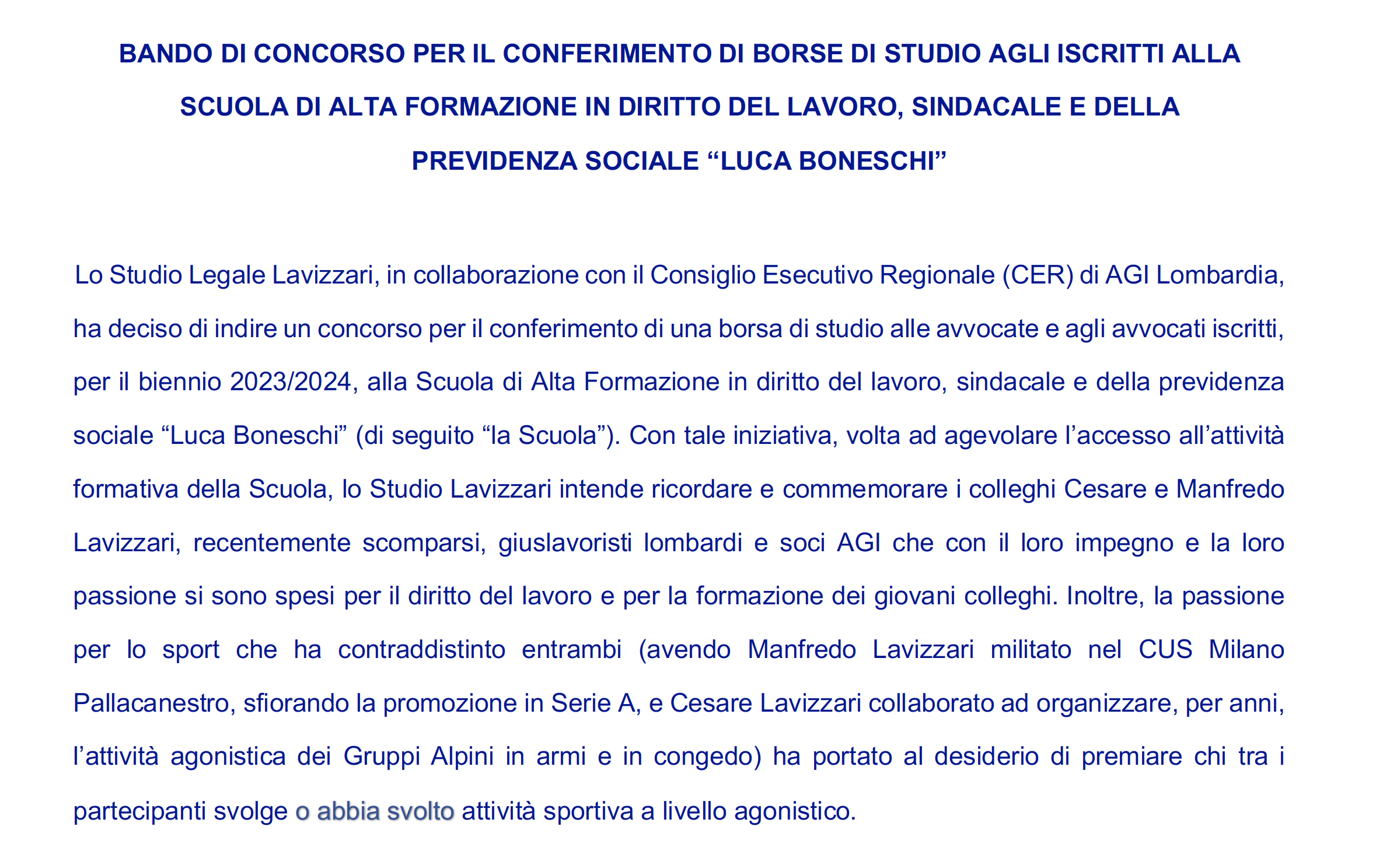 Bando di Concorso per il conferimento di una borsa di studio in memoria di Manfredo e Cesare Lavizzari per gli iscritti alla Scuola di Alta Formazione in diritto del lavoro, sindacale e della previdenza sociale “Luca Boneschi”.